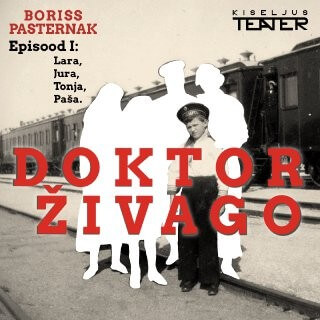 Doktor Živago. Episood I: Lara, Jura, Tonja, Paša