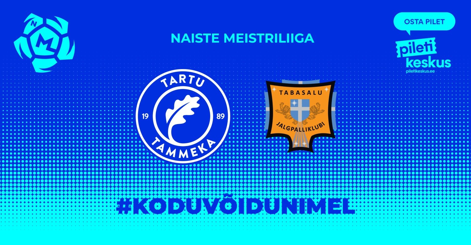 Tartu JK Tammeka (N) vs JK Tabasalu (N)
