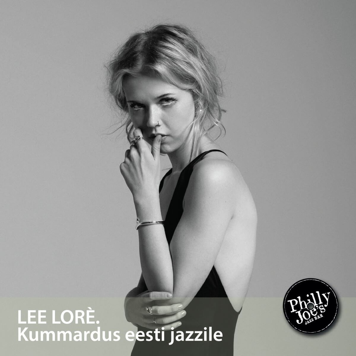 RESIDENT: Lee Lorè. Kummardus eesti jazzile