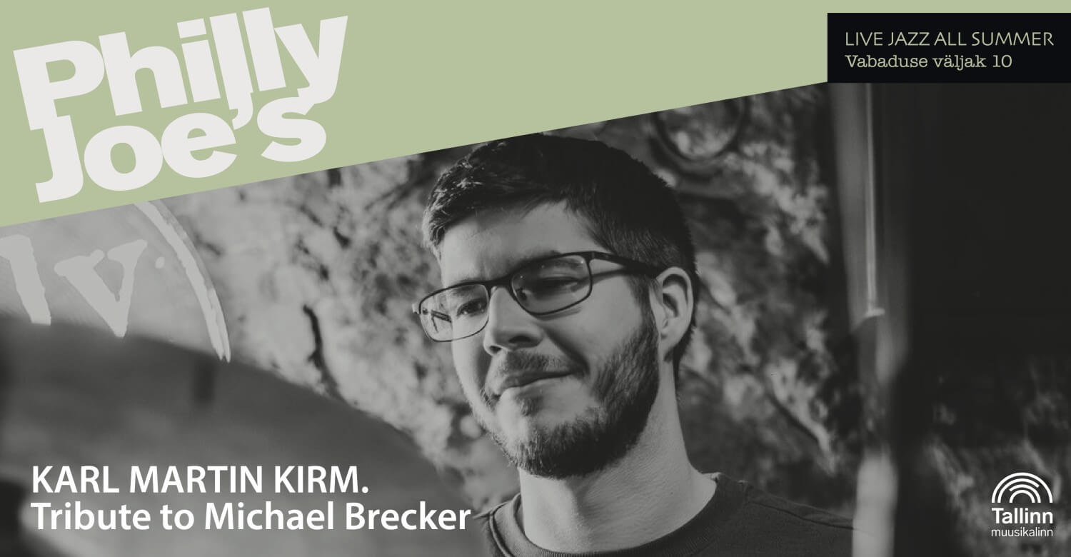 RESIDENT: Karl Martin Kirm. Tribute to Michael Brecker