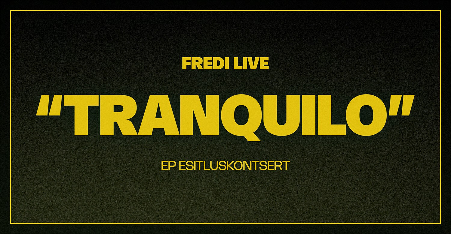 Fredi EP "TRANQUILO" esitluskontsert Fotografiskas
