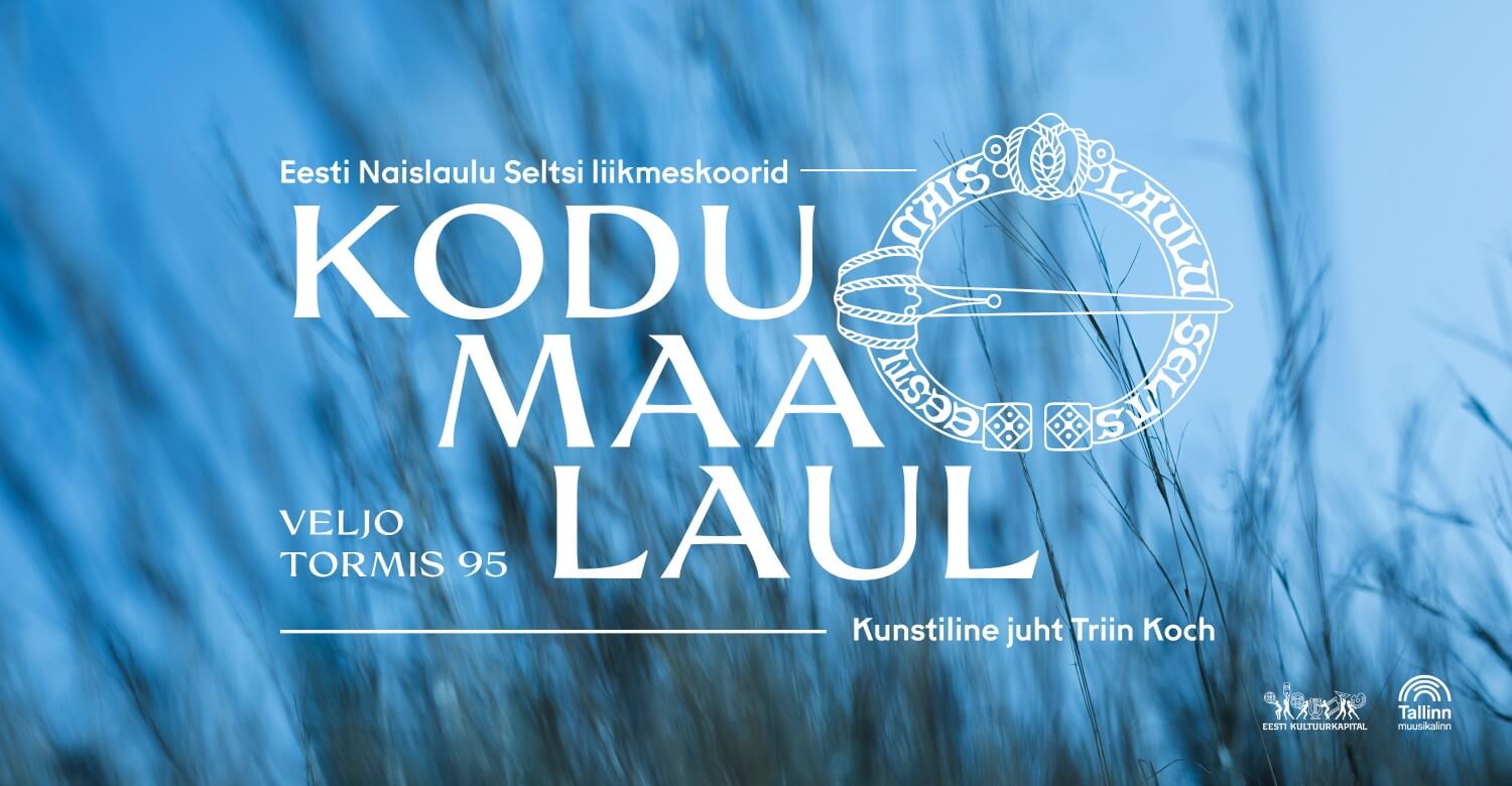 Veljo Tormis 95 - "KODU/ MAA/ LAUL"
