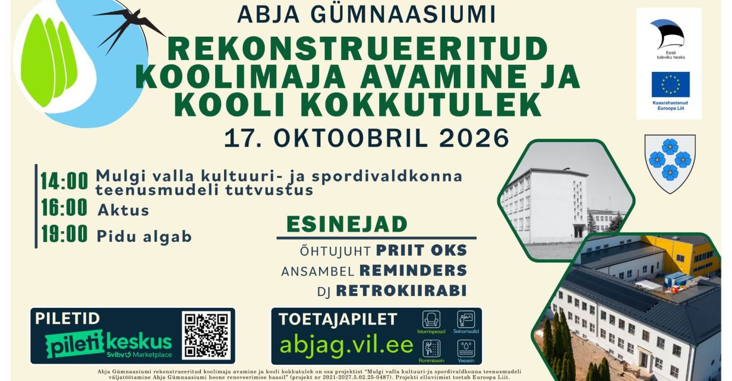 Abja Gümnaasiumi rekonstrueeritud koolimaja avamine ja KOOLI KOKKUTULEK
