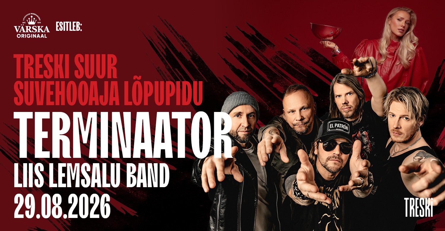 TRESKI SUUR SUVEHOOAJA LÕPUPIDU TERMINAATOR – LIIS LEMSALU BAND