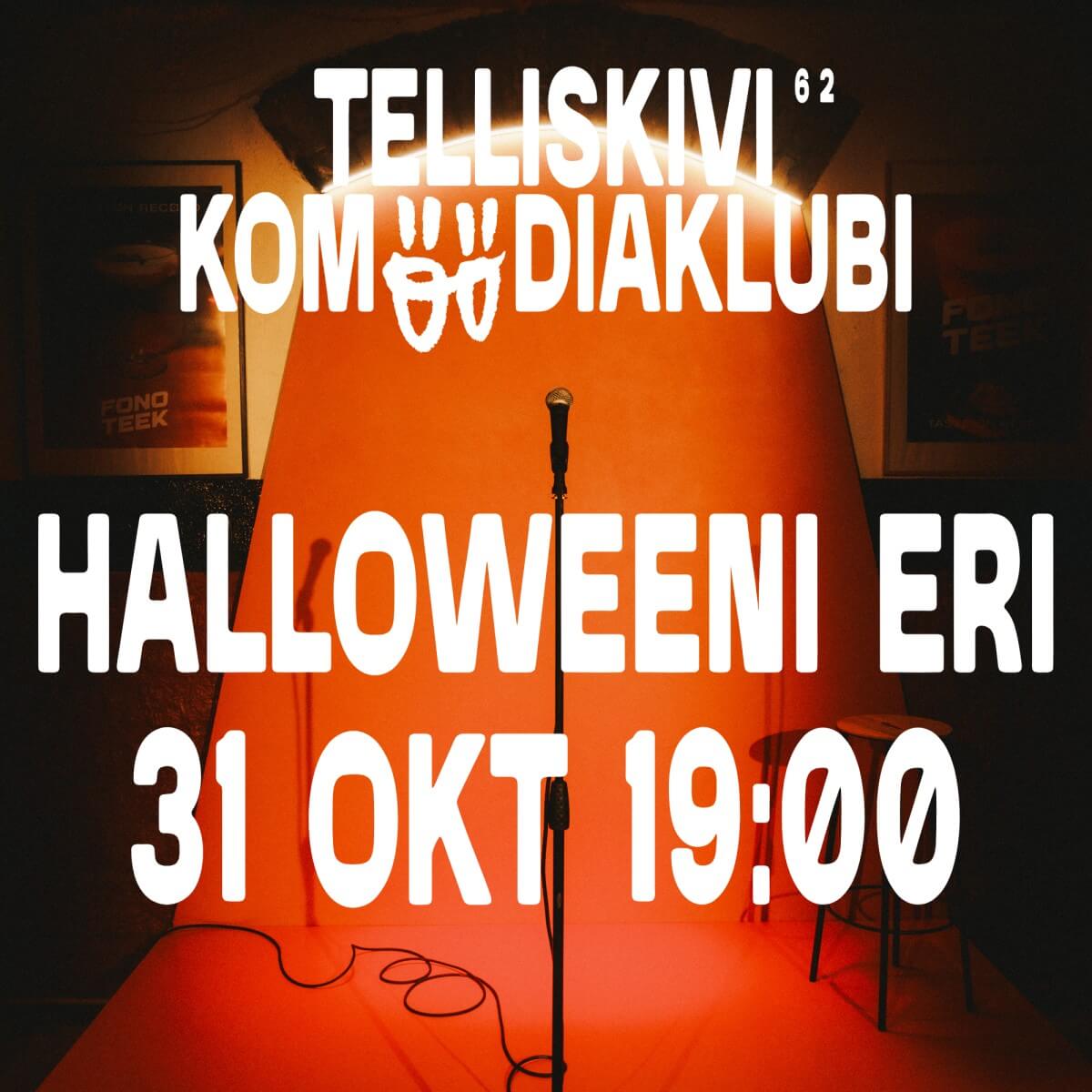 Telliskivi Komöödiaklubi HALLOWEENI ERI 31.10.2026 kell 19:00