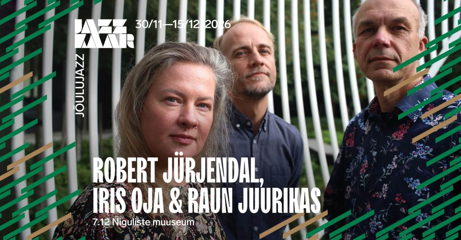 Robert Jürjendal, Iris Oja & Raun Juurikas