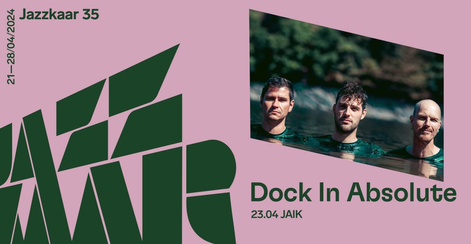 Dock In Absolute „Heartbeats for Jazzkaar“ (Luksemburg)