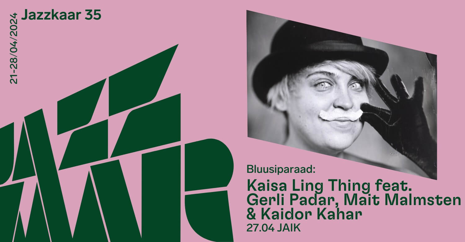 Bluusiparaad: Kaisa Ling Thing feat. Gerli Padar, Mait Malmsten & Kaidor Kahar