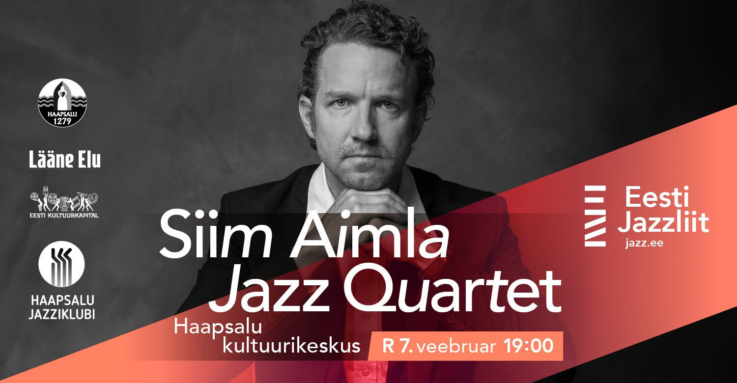Jazzliit ja Haapsalu Jazziklubi LIVE | Siim Aimla Jazz Quartet