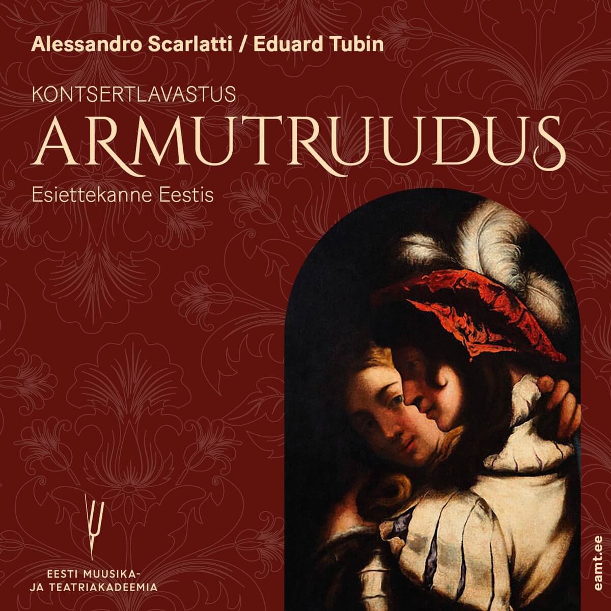 Alessandro Scarlatti / Eduard Tubin. Kontsertlavastus „Armutruudus”