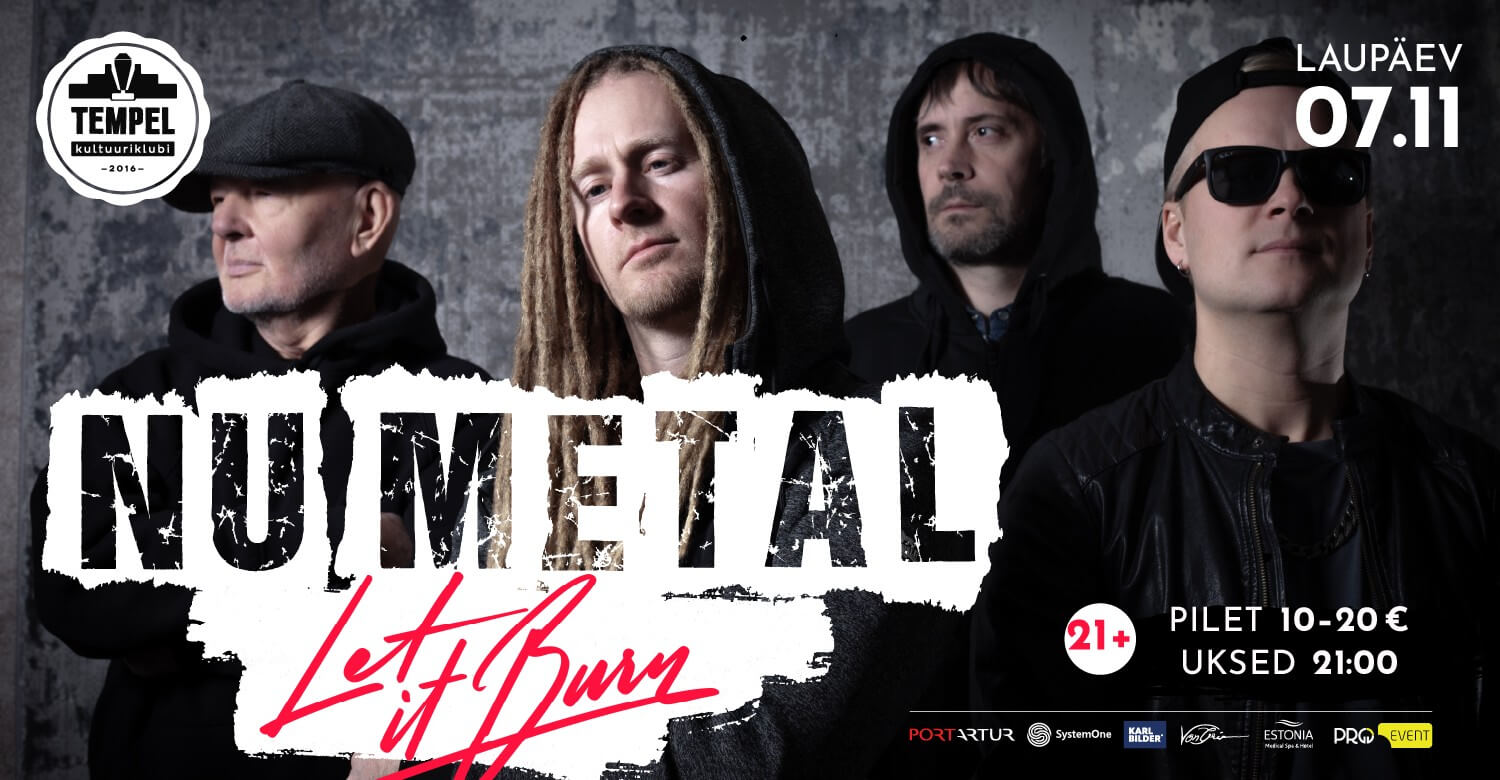 NU METAL: LET IT BURN  21+