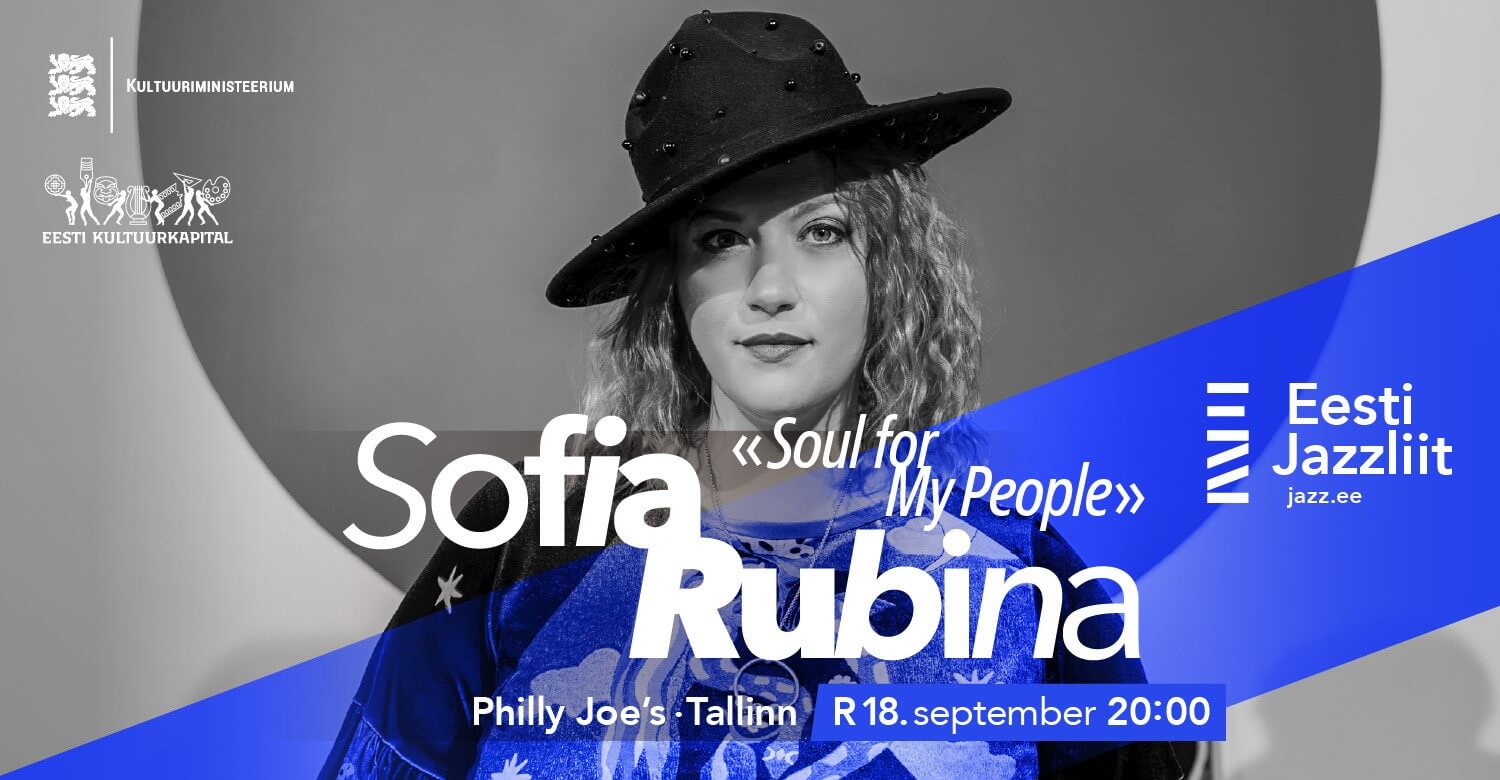 Jazzliit ja Philly Joe’s LIVE | Sofia Rubina „Soul for My People“