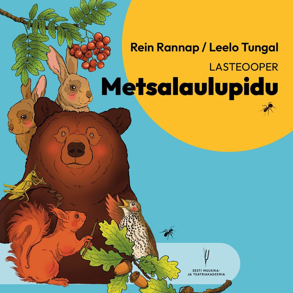 Rein Rannap / Leelo Tungal. Lasteooper „Metsalaulupidu“