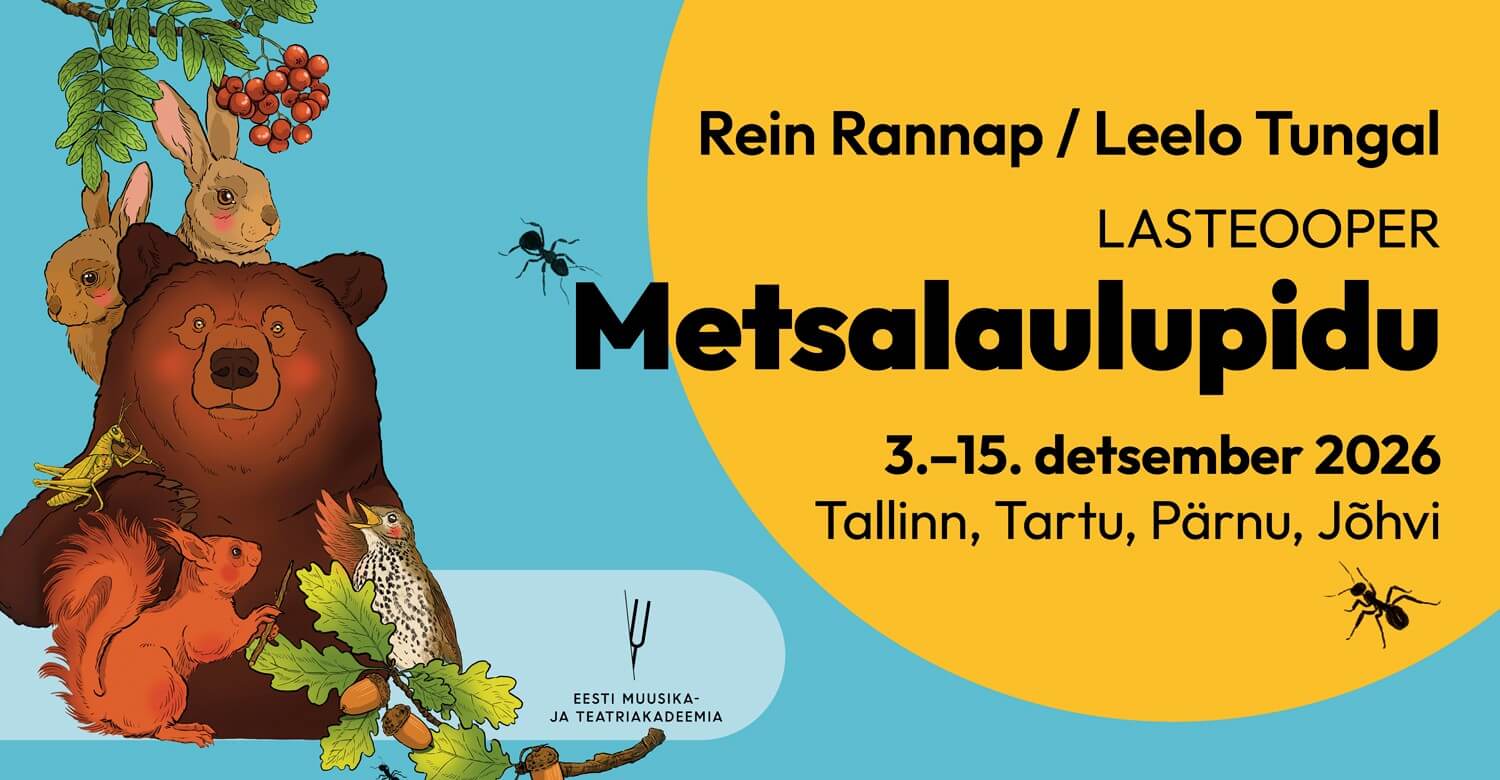 Rein Rannap / Leelo Tungal. Lasteooper „Metsalaulupidu“