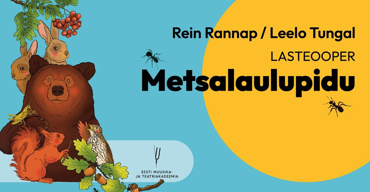 Rein Rannap / Leelo Tungal. Lasteooper „Metsalaulupidu“