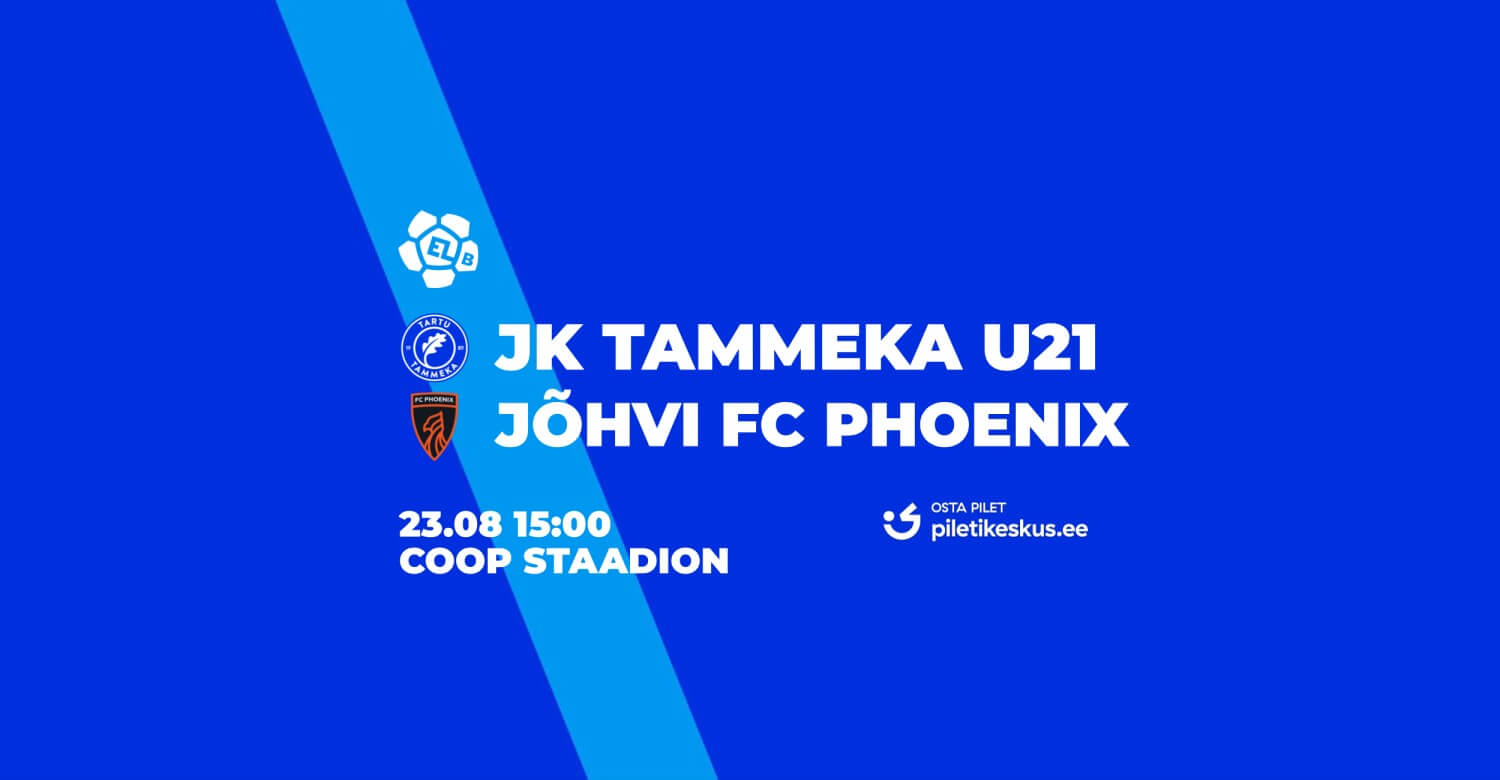 Tartu JK Tammeka U21 - Jõhvi FC Phoenix