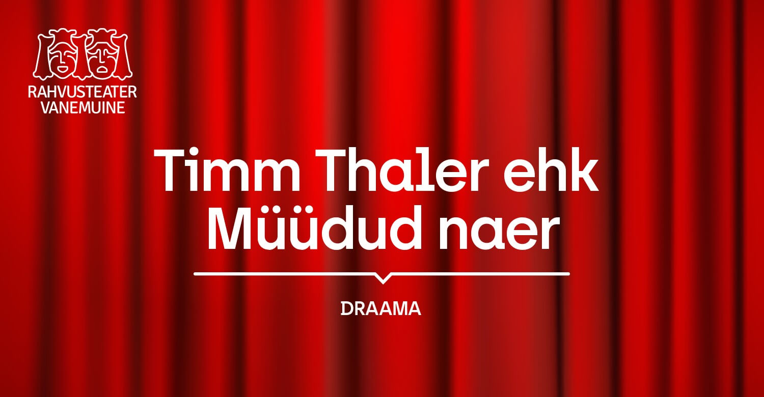 Timm Thaler ehk Müüdud naer