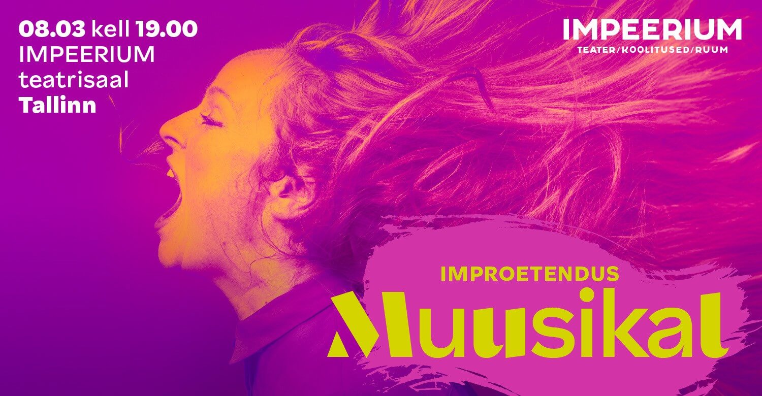 Improetendus MUUSIKAL ehk laul ütleb rohkem kui…