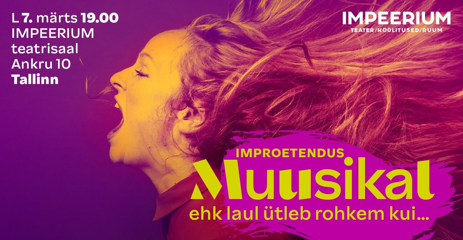 Improetendus MUUSIKAL ehk laul ütleb rohkem kui…