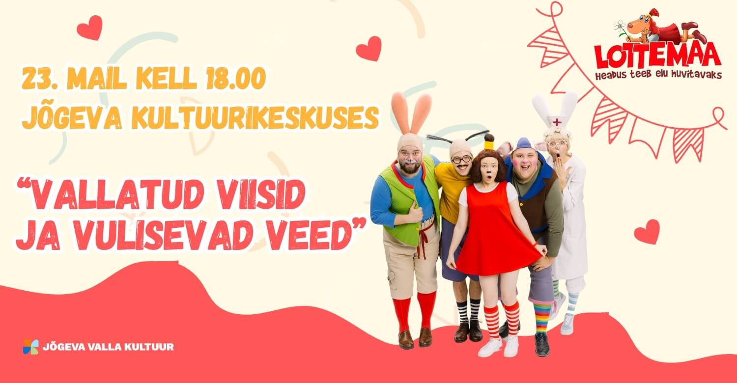 LOTTEMAA KONTSERT: Vallatud viisid ja vulisevad veed