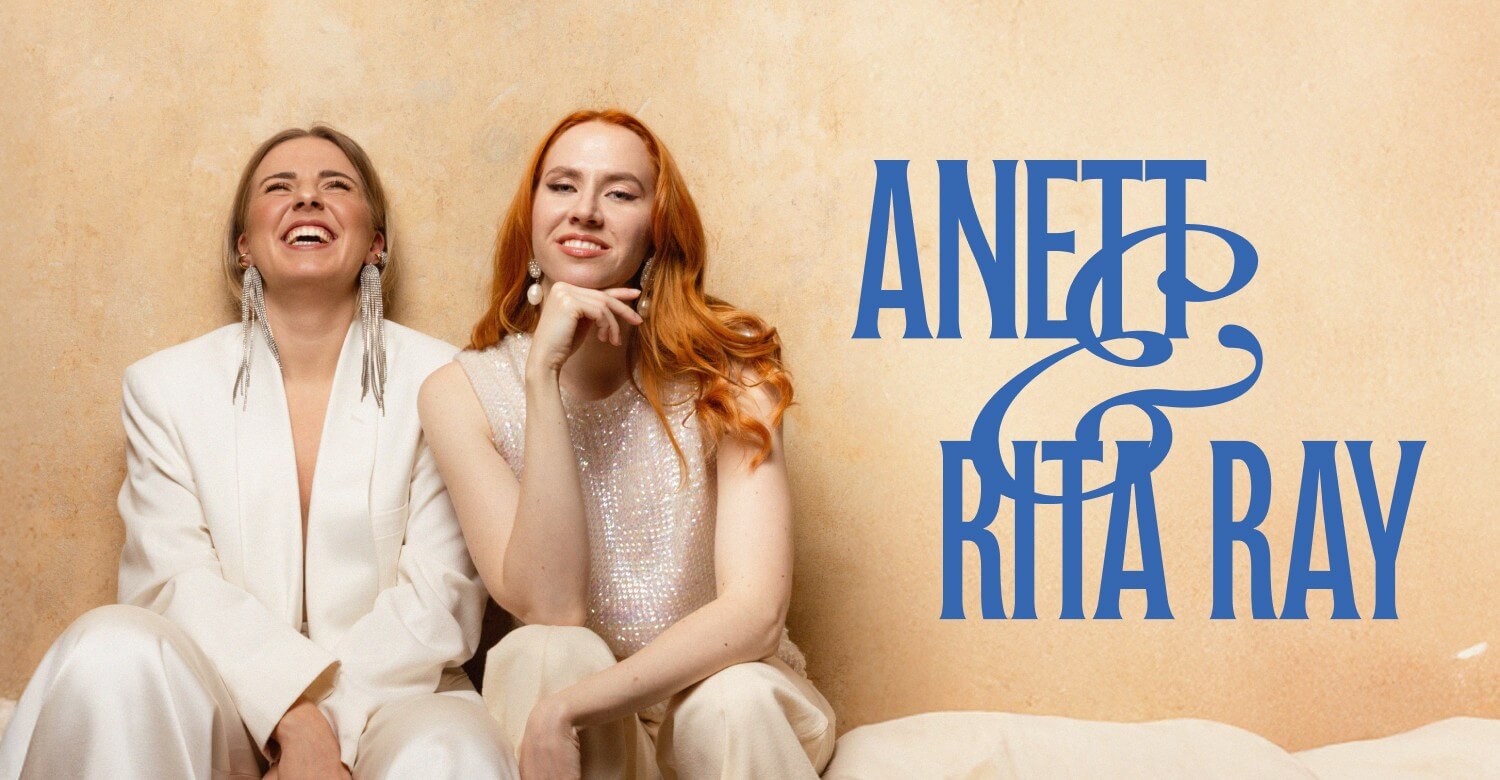 LISAKONTSERT! Anett & Rita Ray - Vanemuise teatri väikeses majas