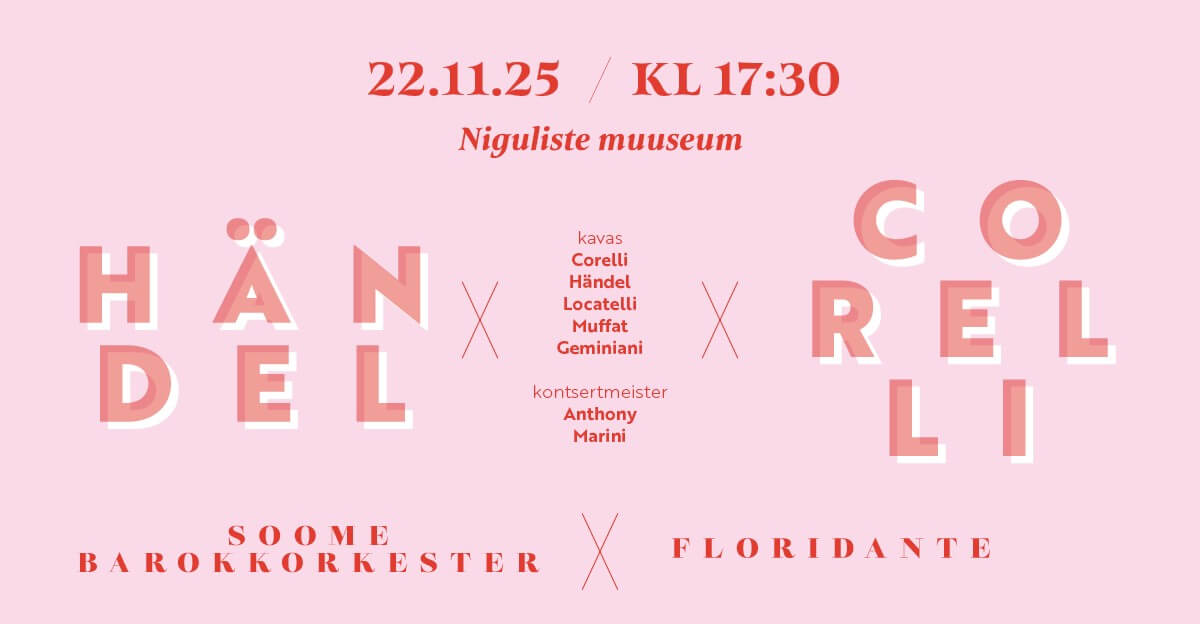 Händel & Corelli. Soome barokkorkester x Floridante