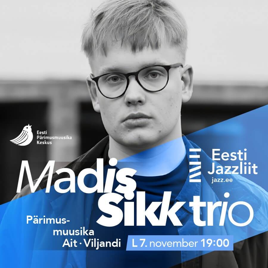 Jazziliit esitleb: Madis Sikk trio
