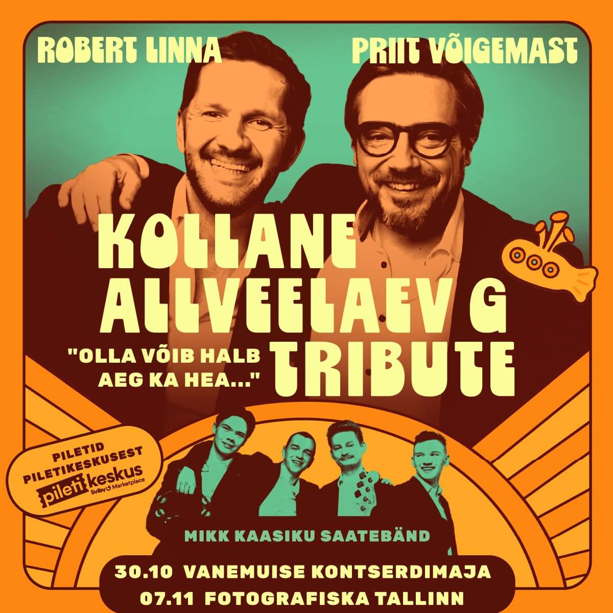 Kollane Allveelaev G Tribute "OLLA VÕIB HALB AEG KA HEA"