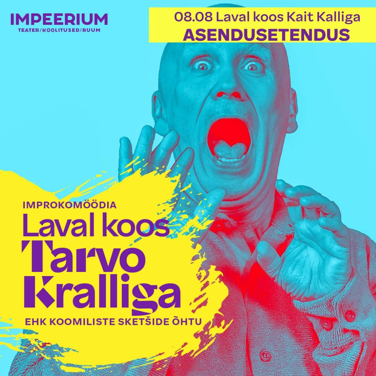 (ASENDUSETENDUS) Improkomöödia LAVAL KOOS TARVO KRALLIGA