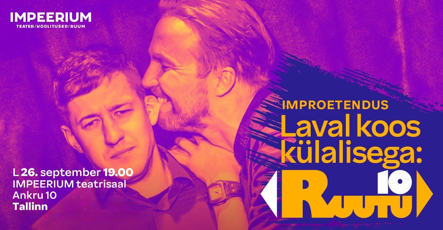 Improetendus LAVAL KOOS KÜLALISEGA: RUUTU10  