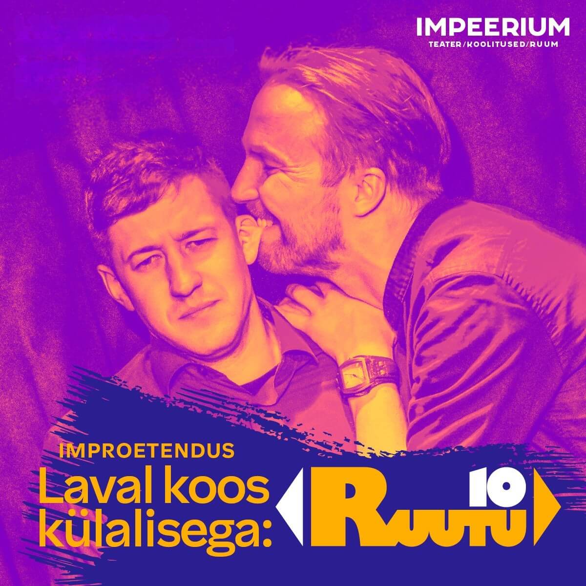Improetendus LAVAL KOOS KÜLALISEGA: RUUTU10  