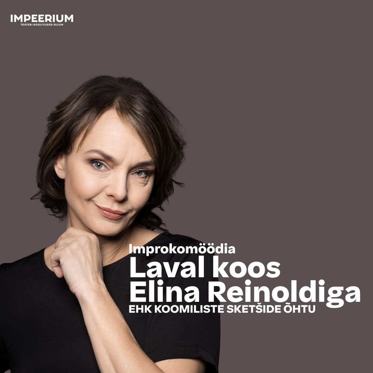 Laval koos ELINA REINOLDIGA ehk koomiliste sketšide õhtu