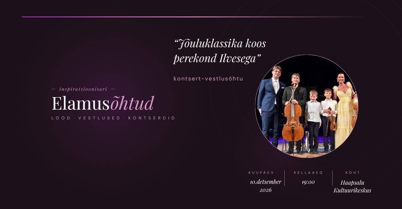 Silvia Ilvese jõulukontsert koos poegadega "Jõuluklassika perekond Ilvesega"