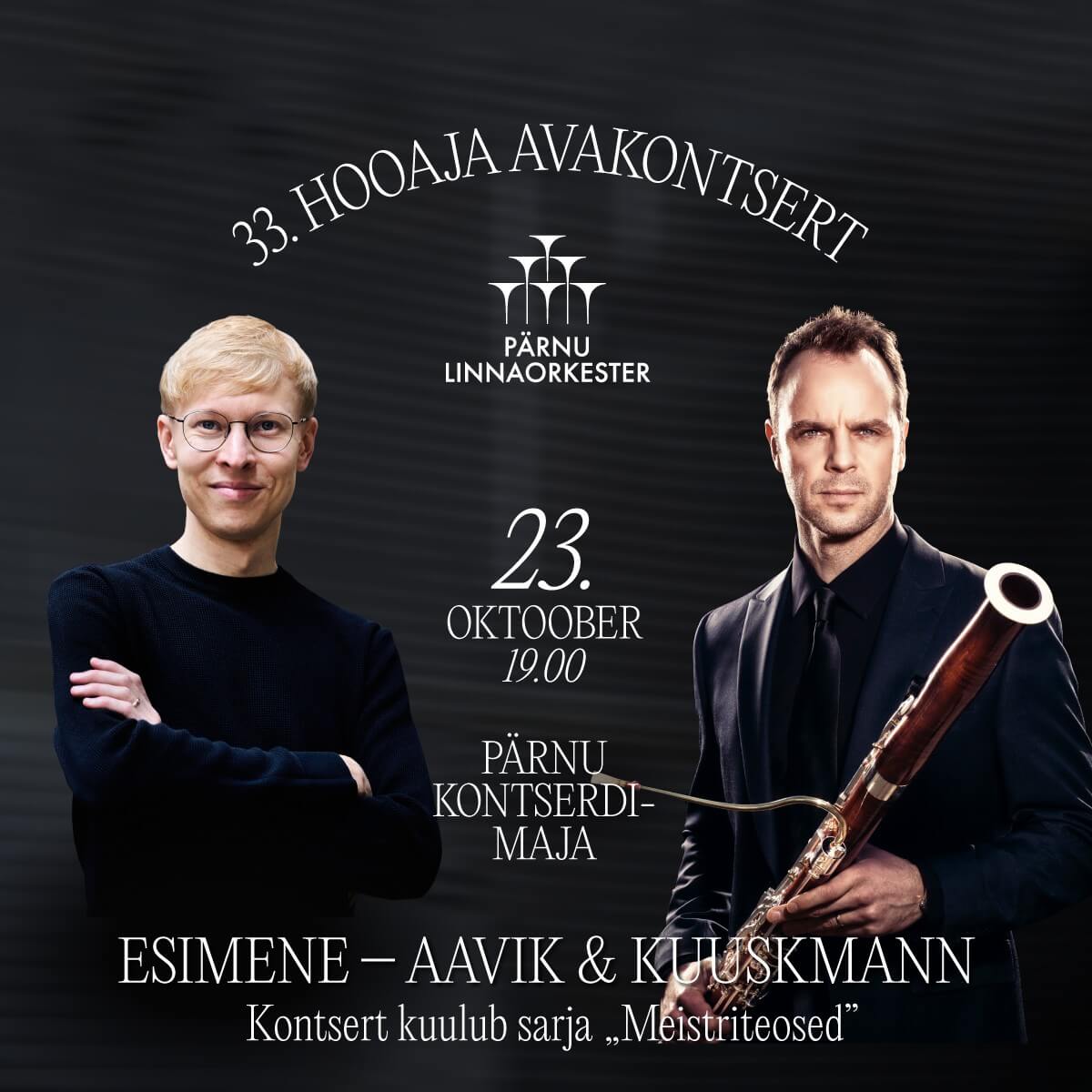 33. hooaja avakontsert. Esimene — Aavik & Kuuskmann