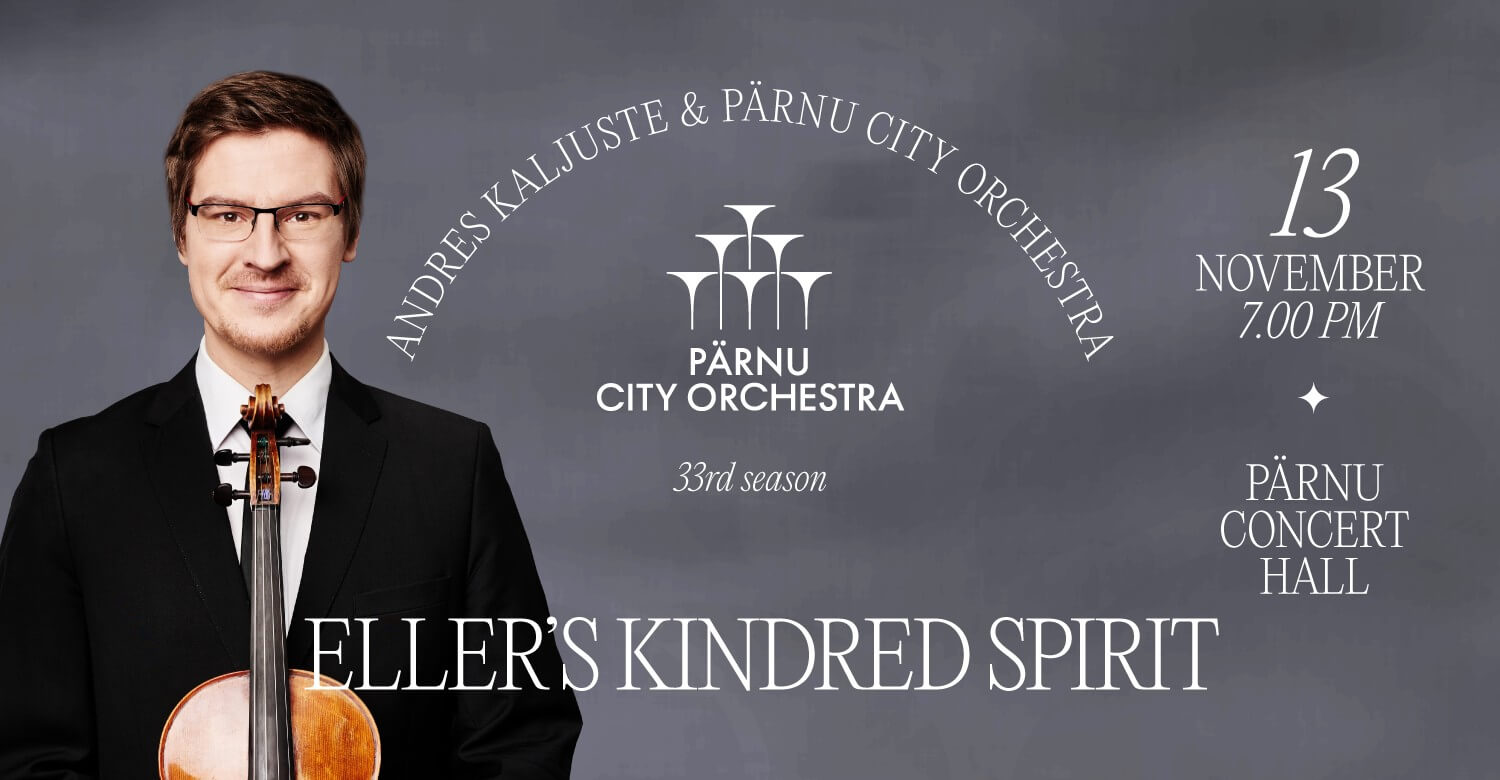 Elleri lähedus — Andres Kaljuste & Pärnu Linnaorkester