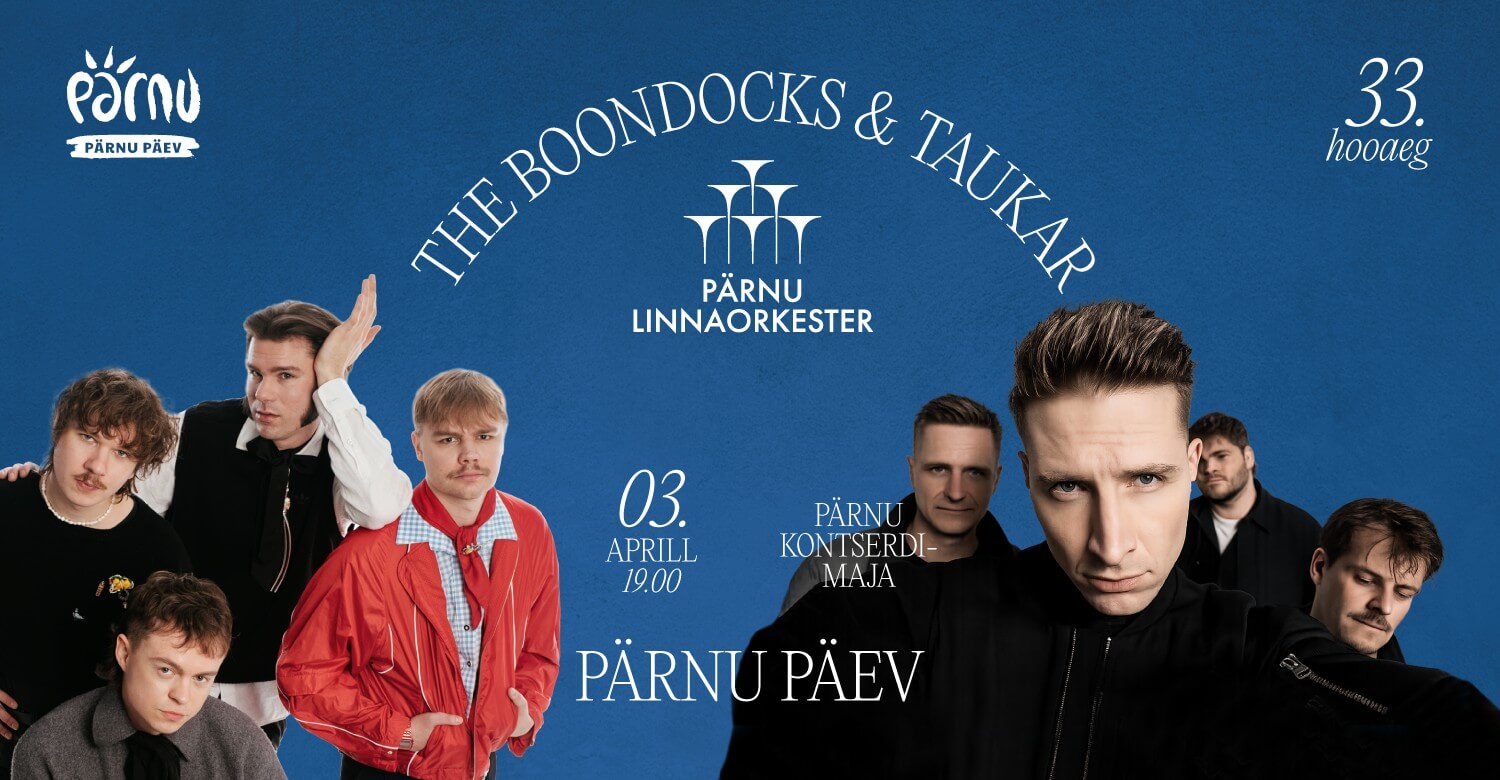 Pärnu Päev — The Boondocks & Taukar