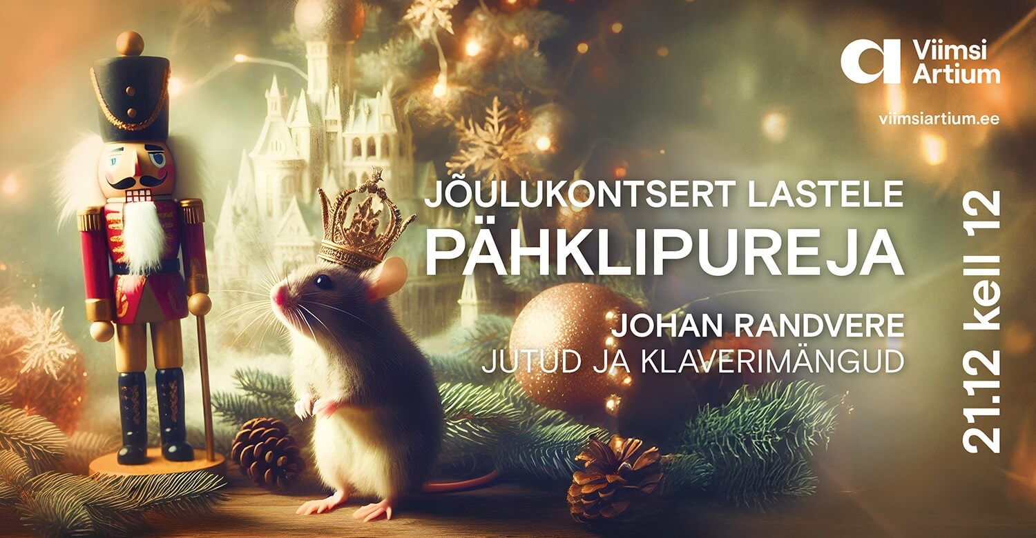 LISAKONTSERT! Johan Randvere jõulukontsert lastele "Pähklipureja" 