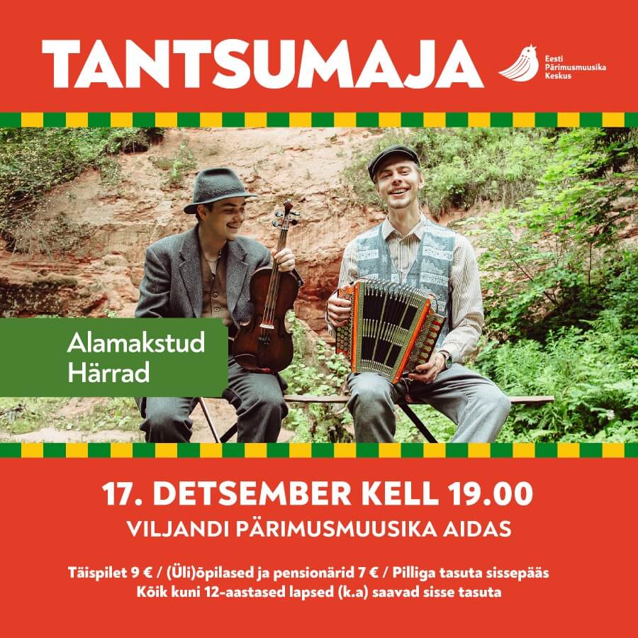TANTSUMAJA: Alamakstud Härrad